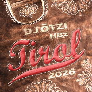 Tirol 2026 - DJ �tzi x HBz