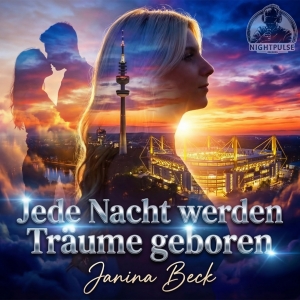 Jede Nacht werden Tr�ume geboren - Janina Beck