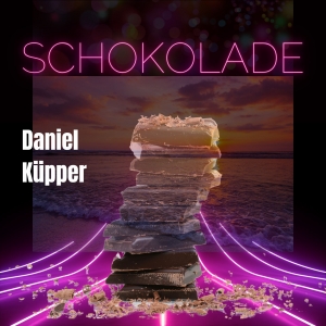 Schokolade - Daniel K�pper