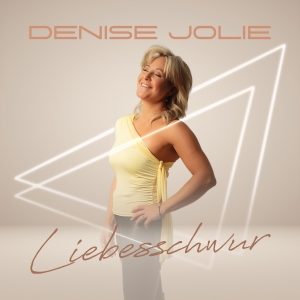 Denise Jolie - Liebesschwur Liebesschwur - Denise Jolie