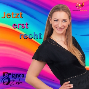 Jetzt erst recht - Bianca Erbe