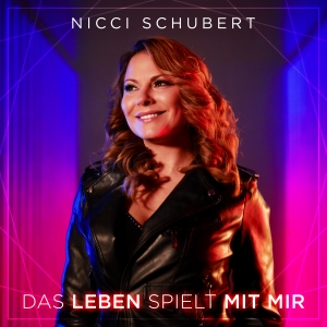 Nicci Schubert - Das Leben spielt mit mir Das Leben spielt mit mir - Nicci Schubert