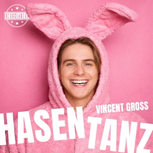 Vincent Gross - Hasentanz Hasentanz - Vincent Gross
