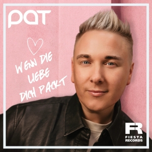 Wenn die Liebe dich packt - Pat