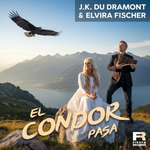J.K. Du Dramont & Elvira Fischer - El Condor Pasa El Condor Pasa - J.K. Du Dramont & Elvira Fischer