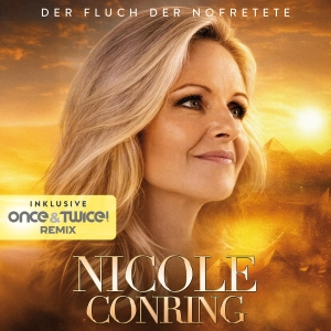 Der Fluch der Nofretete (Once & Twice! Remix!) - Nicole Conring