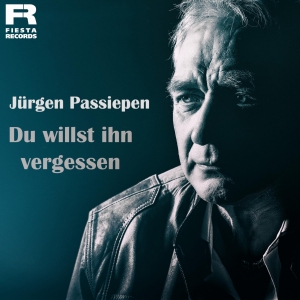 Du willst ihn vergessen - J�rgen Passiepen