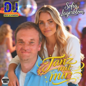 Tanz mit mir - DJ DerSchwede & Sofia Lagerblom