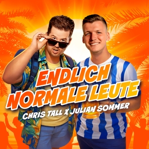 Endlich normale Leute - Julian Sommer & Chris Tall