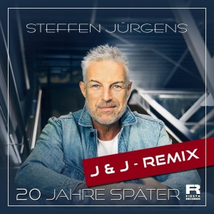 20 Jahre sp�ter (J&J-Remix) - Steffen J�rgens