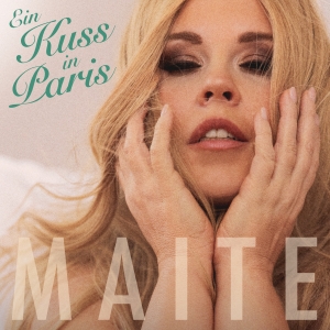 Ein Kuss in Paris - Maite Kelly