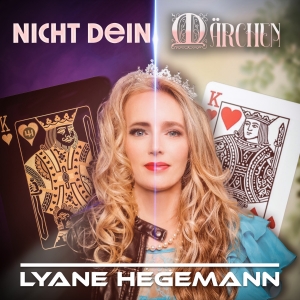 Nicht dein M�rchen - Lyane Hegemann