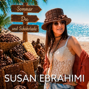 Susan Ebrahimi - Sommer Du und Schokolade Sommer Du und Schokolade - Susan Ebrahimi
