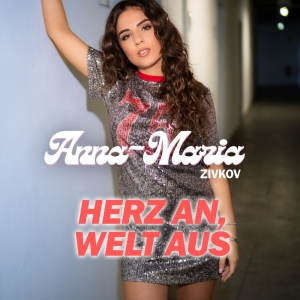 Anna-Maria Zivkov - Herz an Welt aus Herz an Welt aus - Anna-Maria Zivkov
