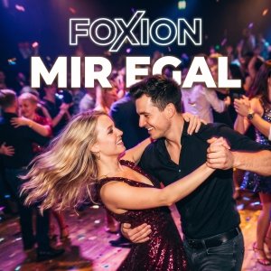 Foxion - Mir egal Mir egal - Foxion
