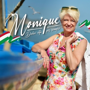 Monique - Dolce Vita per sempre Dolce Vita per sempre - Monique