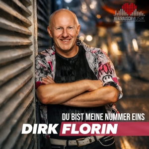 Dirk Florin - Du bist meine Nummer eins Du bist meine Nummer eins - Dirk Florin