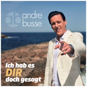 Ich hab es dir doch gesagt - Andre Busse
