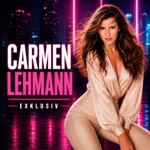 Exklusiv - Carmen Lehmann