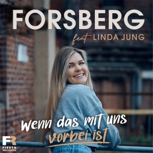 Wenn das mit uns vorbei ist - FORSBERG feat. Linda Jung