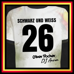 Schwarz und Weiss (Party Mix) - Oliver Pocher & DJ Aaron