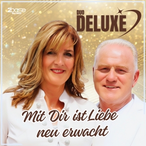 Mit dir ist Liebe neu erwacht - Duo Deluxe
