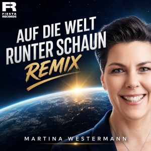 Auf die Welt runter schaun (Remix) - Martina Westermann