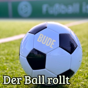 Der Ball rollt - Bude