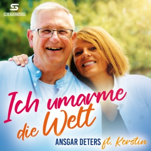 Ansgar Deters ft. Kerstin - Ich umarme die Welt Ich umarme die Welt - Ansgar Deters ft. Kerstin