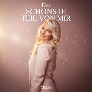 Melia - Der schönste Teil von mir Der schönste Teil von mir - Melia