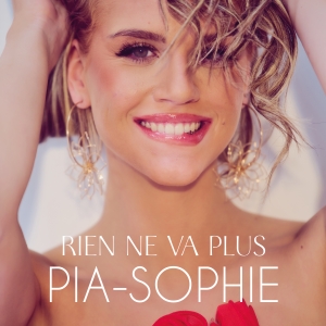 Rien ne va plus - Pia-Sophie