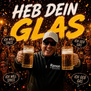 Ramon der singende Türsteher - Heb dein Glas Heb dein Glas - Ramon der singende Türsteher
