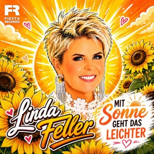 Linda Feller - Mit Sonne geht das leichter Mit Sonne geht das leichter - Linda Feller