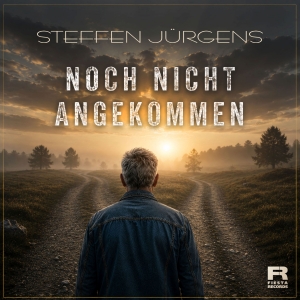 Steffen Jürgens - Noch nicht angekommen Noch nicht angekommen - Steffen Jürgens
