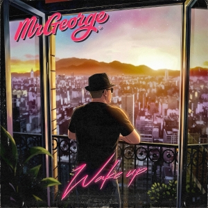 Wake up - MrGeorge