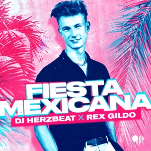 DJ Herzbeat & Rex Gildo - Fiesta Mexicana Fiesta Mexicana - DJ Herzbeat & Rex Gildo