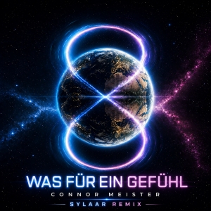 Connor Meister - Was für ein Gefühl (Sylaar Remix) Was für ein Gefühl (Sylaar Remix) - Connor Meister