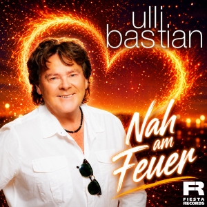 Ulli Bastian - Nah am Feuer Nah am Feuer - Ulli Bastian