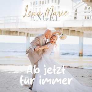 Lena Marie Engel - Ab jetzt für immer Ab jetzt für immer - Lena Marie Engel