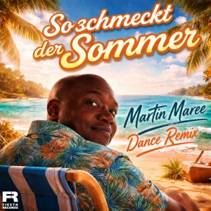 Martin Maree - So schmeckt der Sommer (Dance Remix) So schmeckt der Sommer (Dance Remix) - Martin Maree