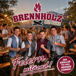 Feiern mitnond! - Brennholz - Die Band