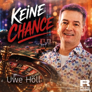 Keine Chance - Uwe H�ll