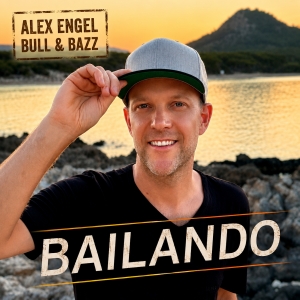 Bailando - Alex Engel x Bull & Bazz