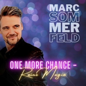 One More Chance - Reine Magie - Marc Sommerfeld