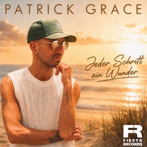Jeder Schritt ein Wunder - Patrick Grace