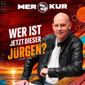 Merkur - Wer ist jetzt dieser Jürgen? Wer ist jetzt dieser Jürgen? - Merkur