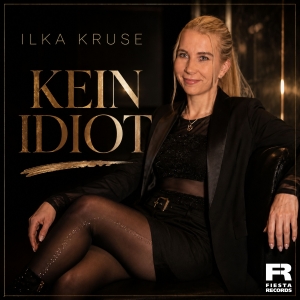 Ilka Kruse - Kein Idiot Kein Idiot - Ilka Kruse