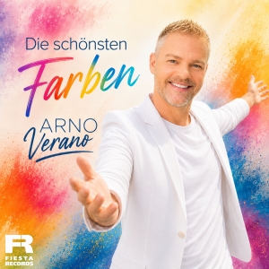 Arno Verano - Die schönsten Farben Die schönsten Farben - Arno Verano