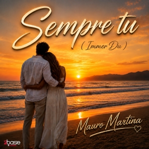 Mauro Martina - Sempre tu (Immer Du) Sempre tu (Immer Du) - Mauro Martina