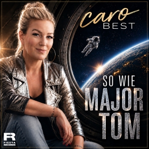 Caro Best - So wie Major Tom So wie Major Tom - Caro Best